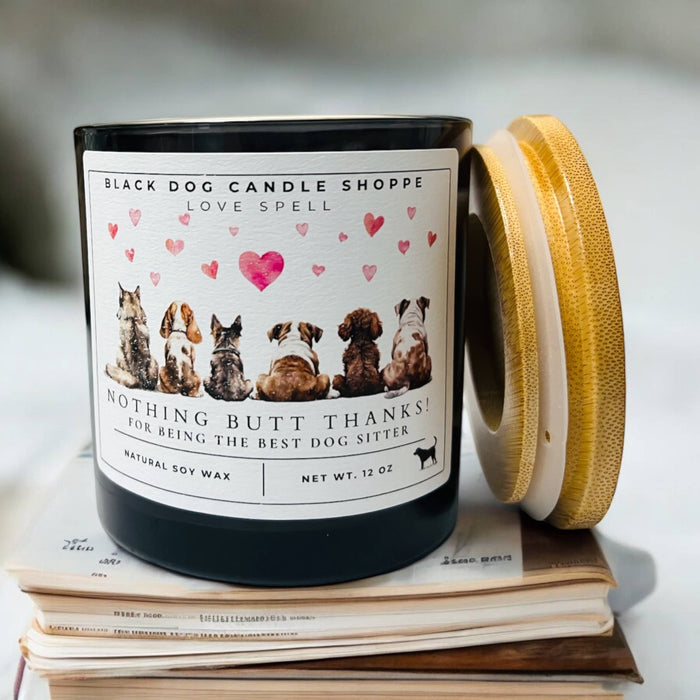 Nothing Butt Thanks for being the best Dog Sitter - Love Spell Type