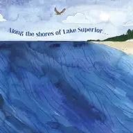 Hush-a-Bye Night: Goodnight Lake Superior - Illustrated by Katie Eberts Illustration
