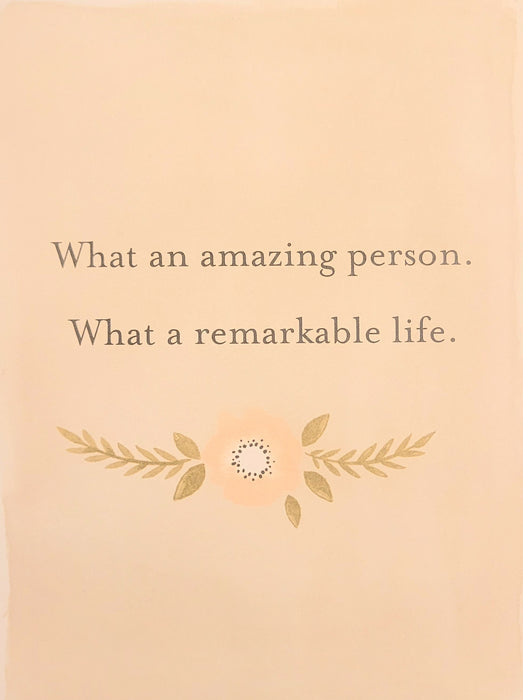 What an Amazing Person. What a remarkable life. Sympathy Card